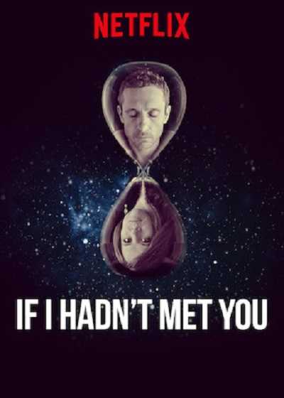 مشاهدة مسلسل If I Hadn’t Met You الموسم 1 الحلقة 8