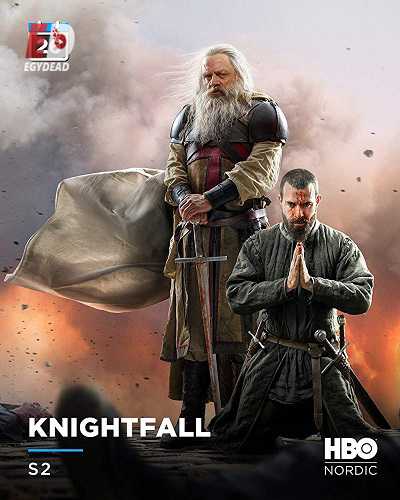 مسلسل Knightfall الموسم الثاني كامل