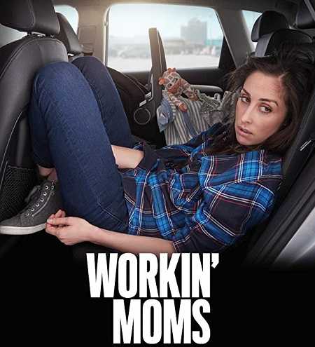 مسلسل Workin Moms الموسم الاول الحلقة 10 مترجمة