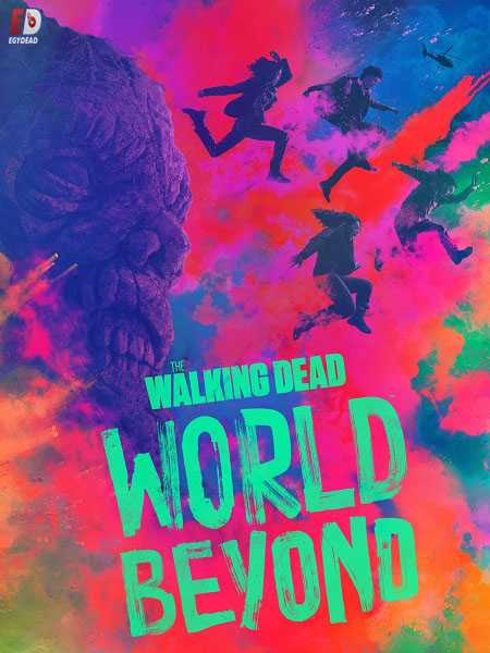 مسلسل The Walking Dead World Beyond الموسم الاول الحلقة 3