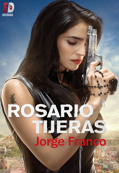 مسلسل Rosario Tijeras الموسم الاول الحلقة 32