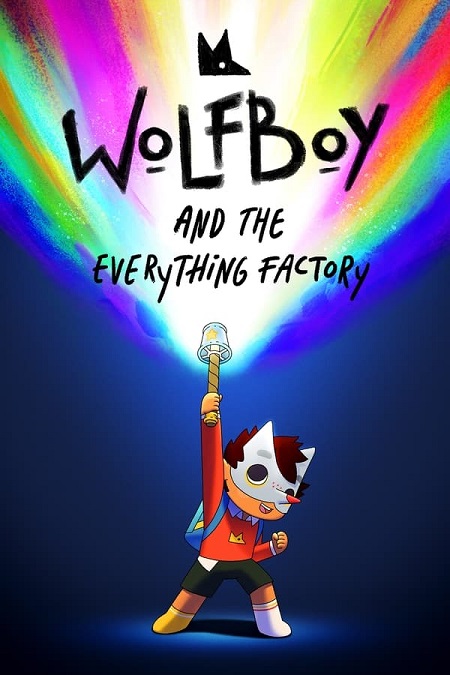 مسلسل Wolfboy and the Everything Factory الموسم الثاني الحلقة 10 مترجمة