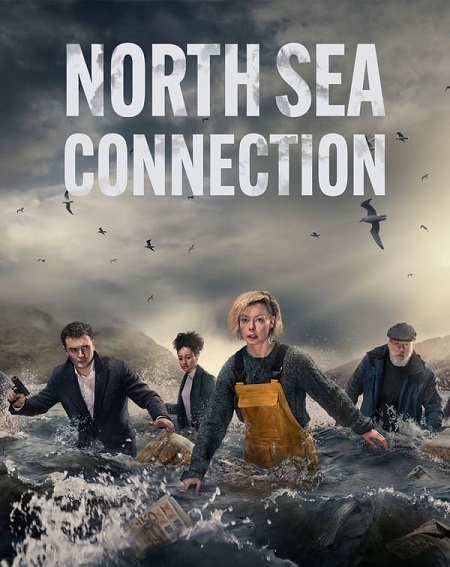 مسلسل North Sea Connection الموسم الاول الحلقة 1 مترجمة