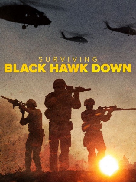 مسلسل Surviving Black Hawk Down 2025 مترجم كامل