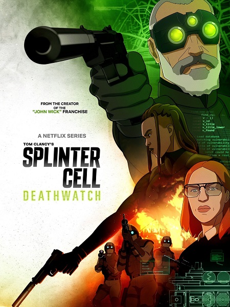مسلسل Splinter Cell Deathwatch الموسم الاول مترجم كامل